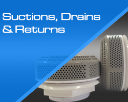 Suctions, Drains and Returns